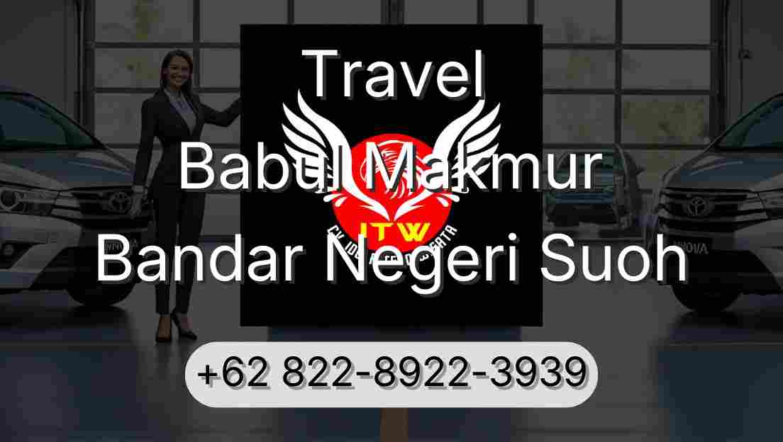 Travel Babul Makmur Bandar Negeri Suoh