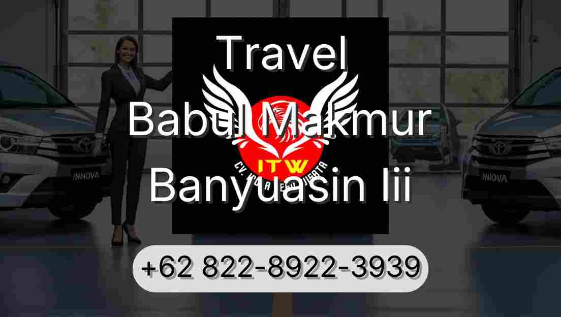 Travel Babul Makmur Banyuasin Iii