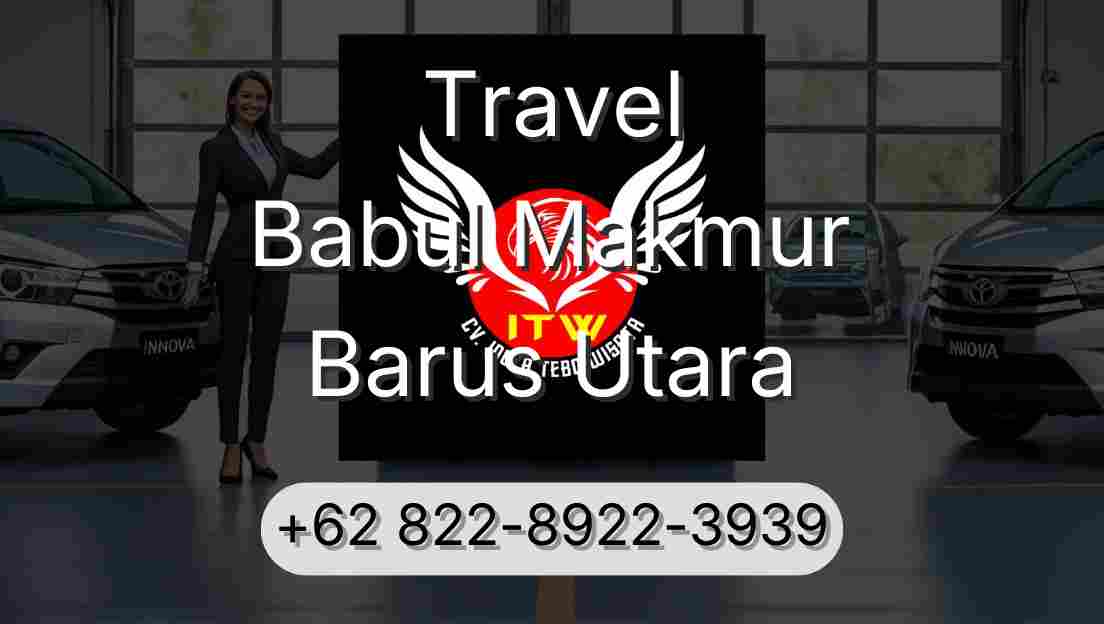 Travel Babul Makmur Barus Utara