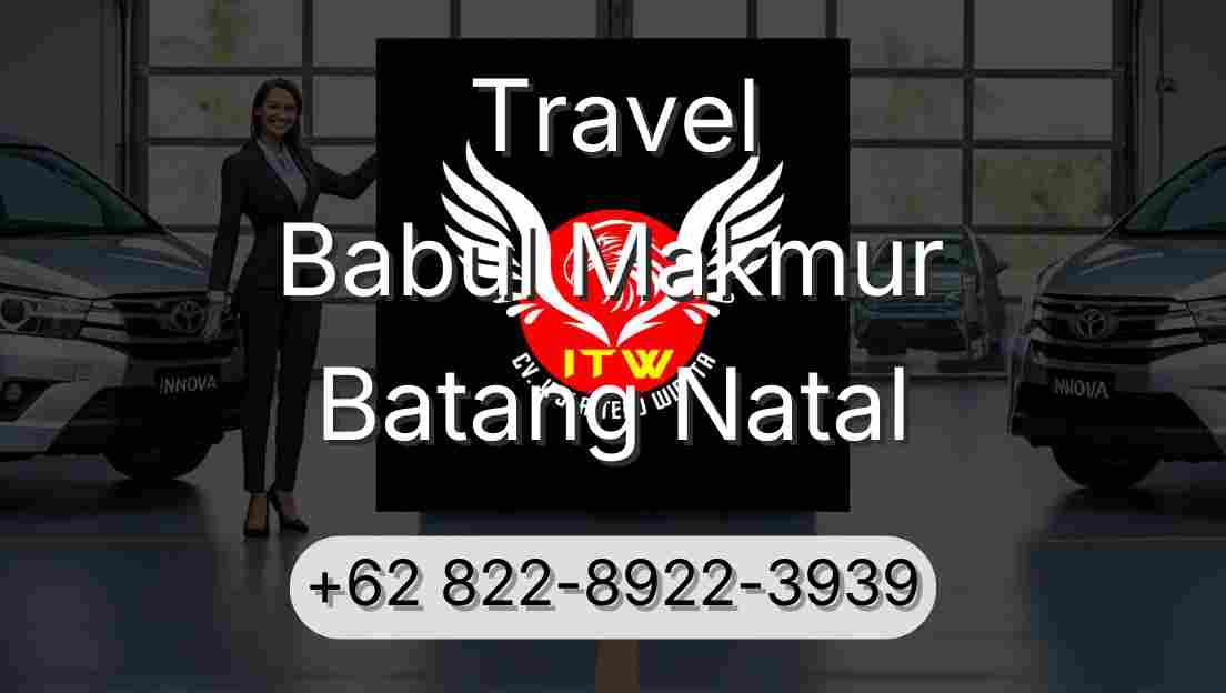 Travel Babul Makmur Batang Natal