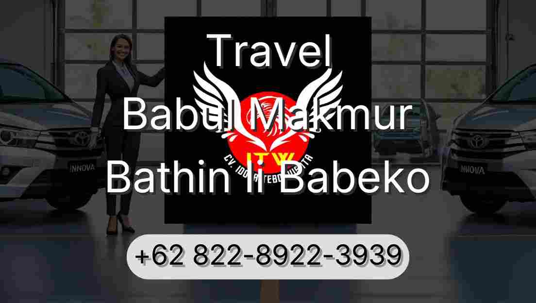 Travel Babul Makmur Bathin Ii Babeko