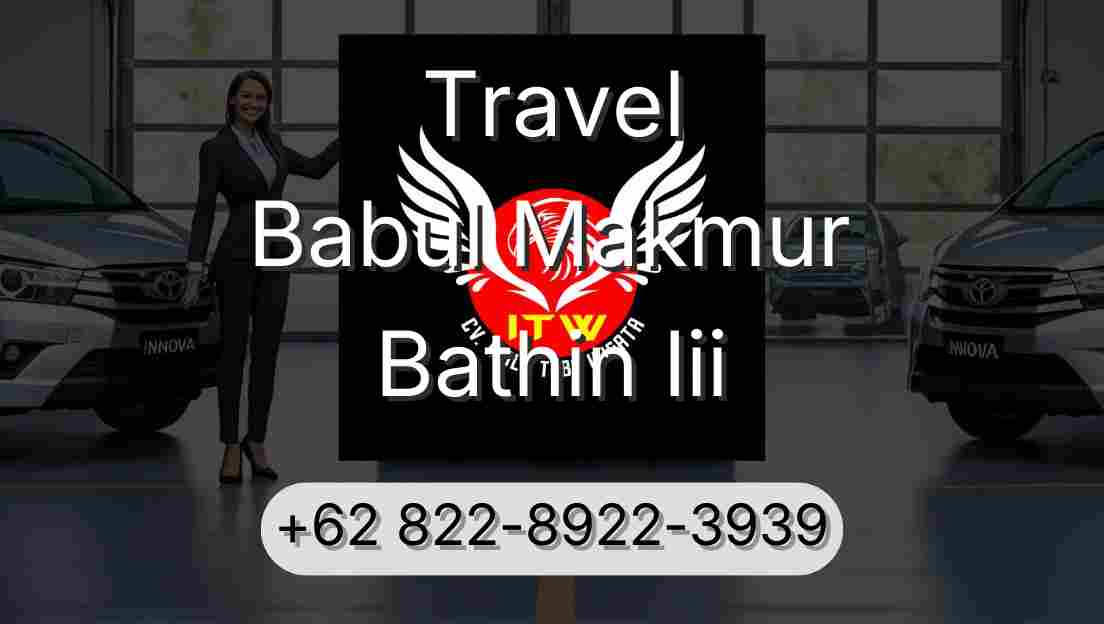 Travel Babul Makmur Bathin Iii