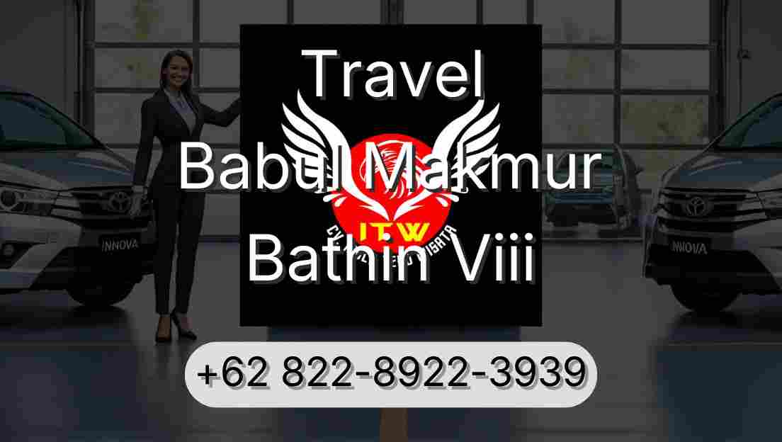 Travel Babul Makmur Bathin Viii