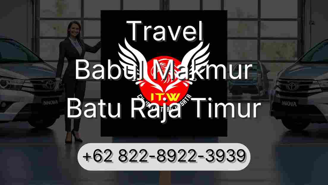 Travel Babul Makmur Batu Raja Timur