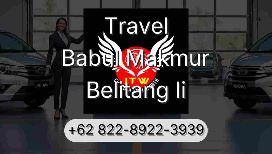 Travel Babul Makmur Belitang Ii