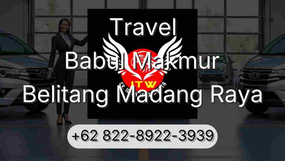 Travel Babul Makmur Belitang Madang Raya