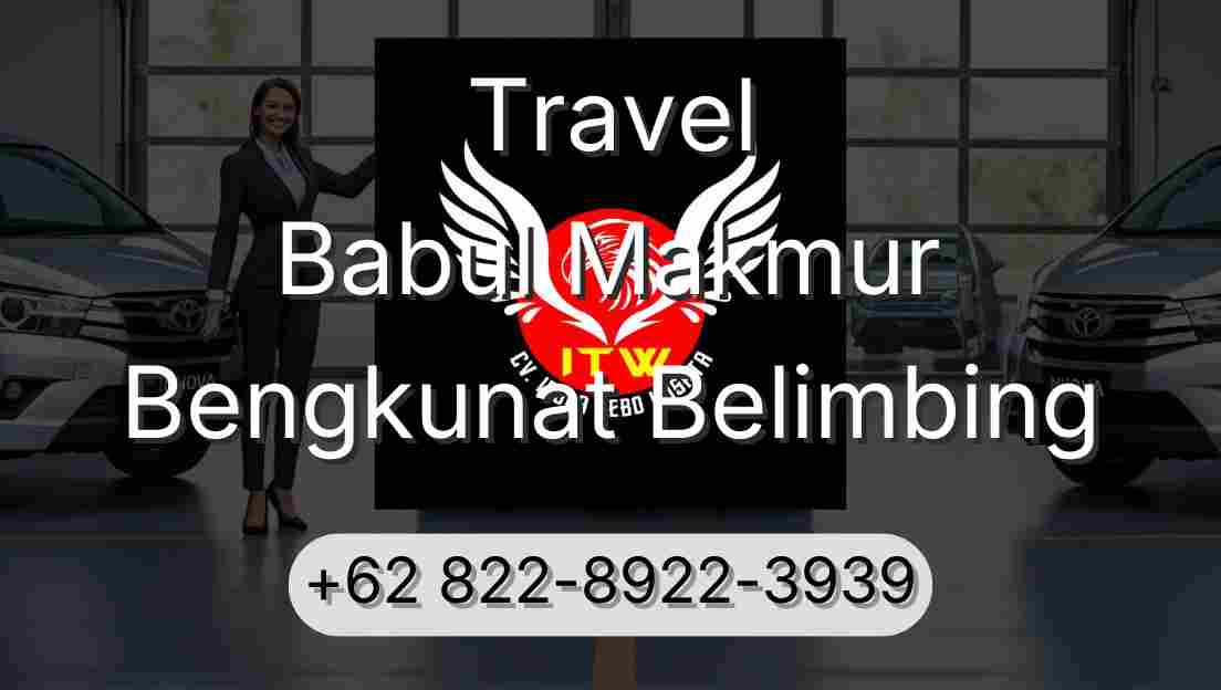 Travel Babul Makmur Bengkunat Belimbing