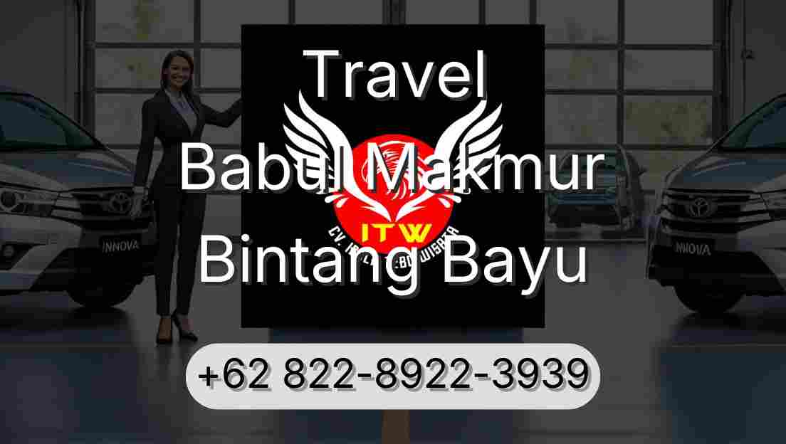 Travel Babul Makmur Bintang Bayu