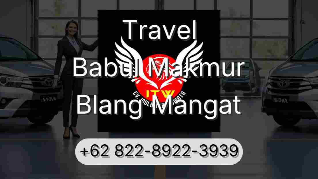 Travel Babul Makmur Blang Mangat