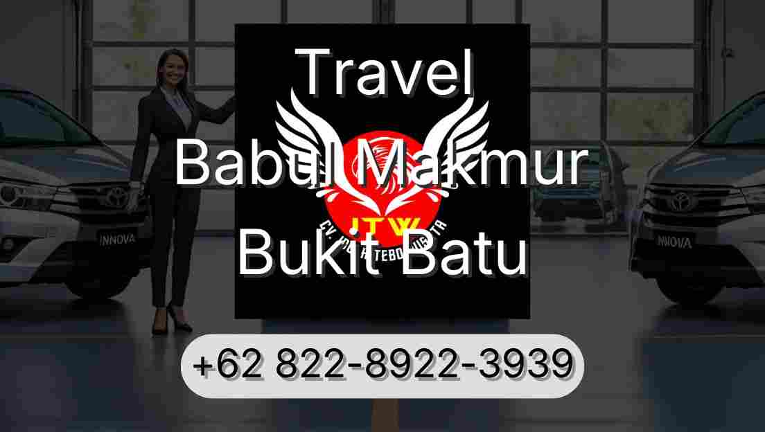 Travel Babul Makmur Bukit Batu