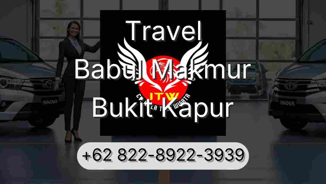 Travel Babul Makmur Bukit Kapur