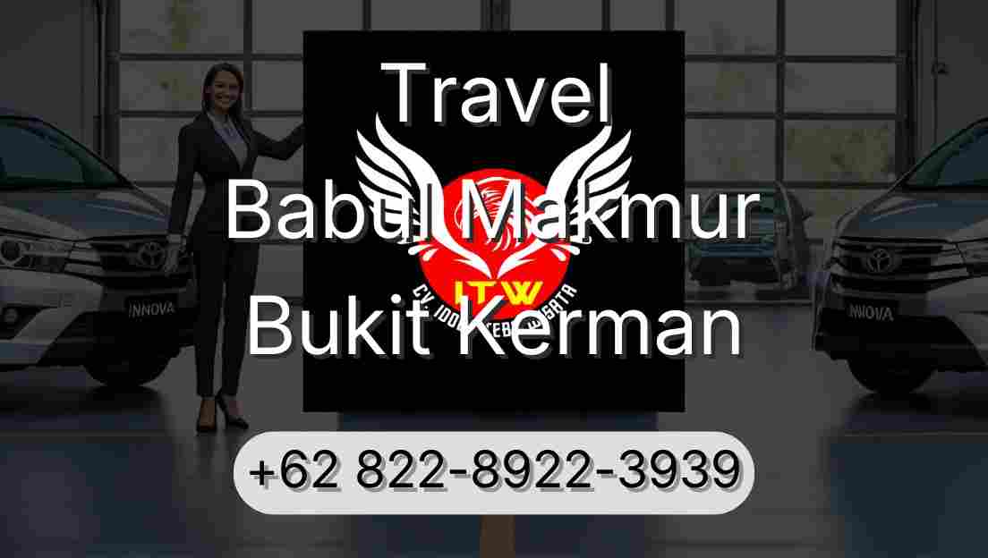 Travel Babul Makmur Bukit Kerman