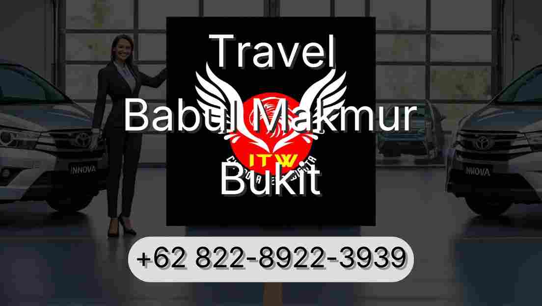 Travel Babul Makmur Bukit