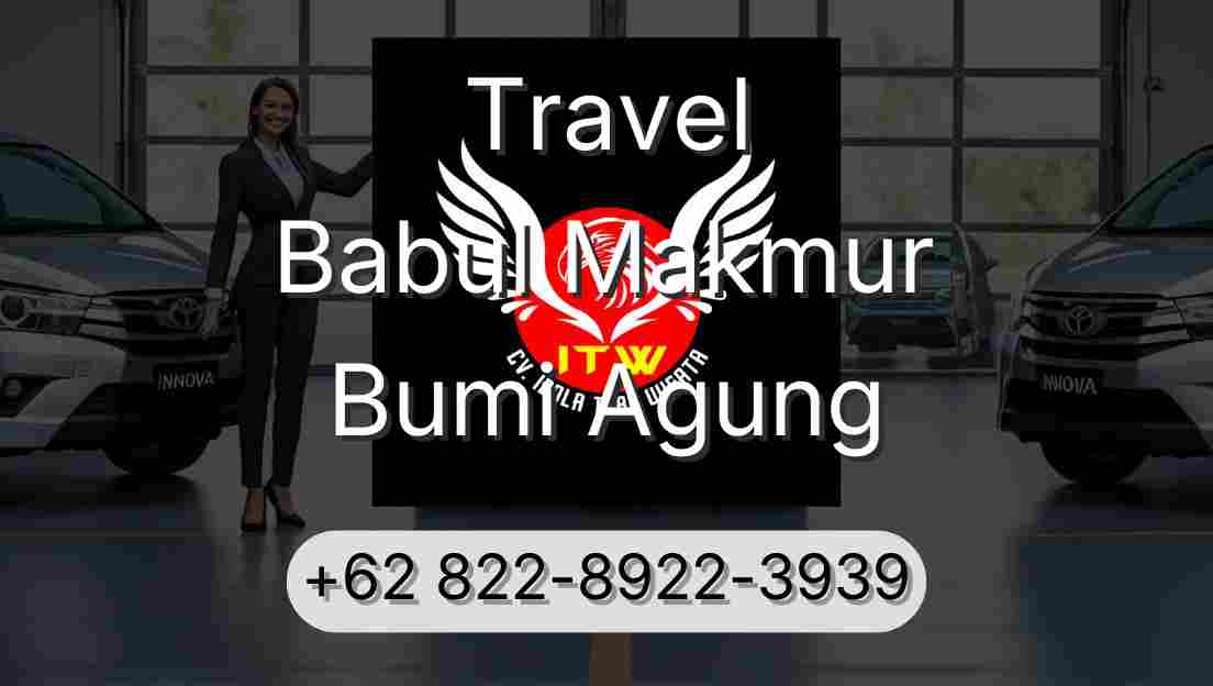 Travel Babul Makmur Bumi Agung