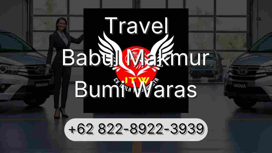 Travel Babul Makmur Bumi Waras