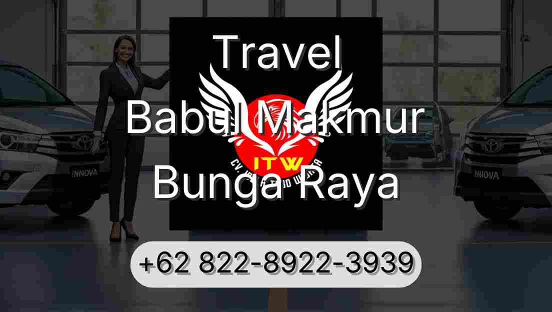 Travel Babul Makmur Bunga Raya
