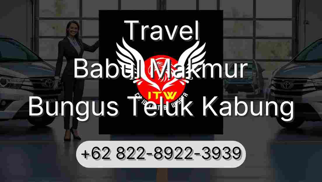 Travel Babul Makmur Bungus Teluk Kabung