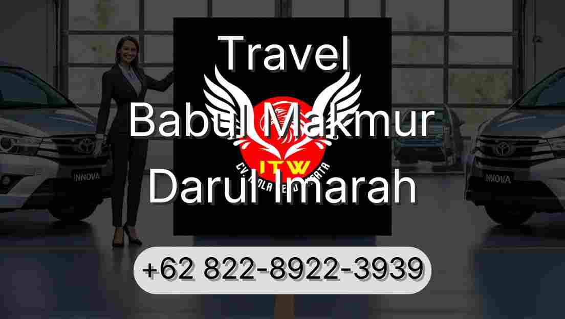 Travel Babul Makmur Darul Imarah