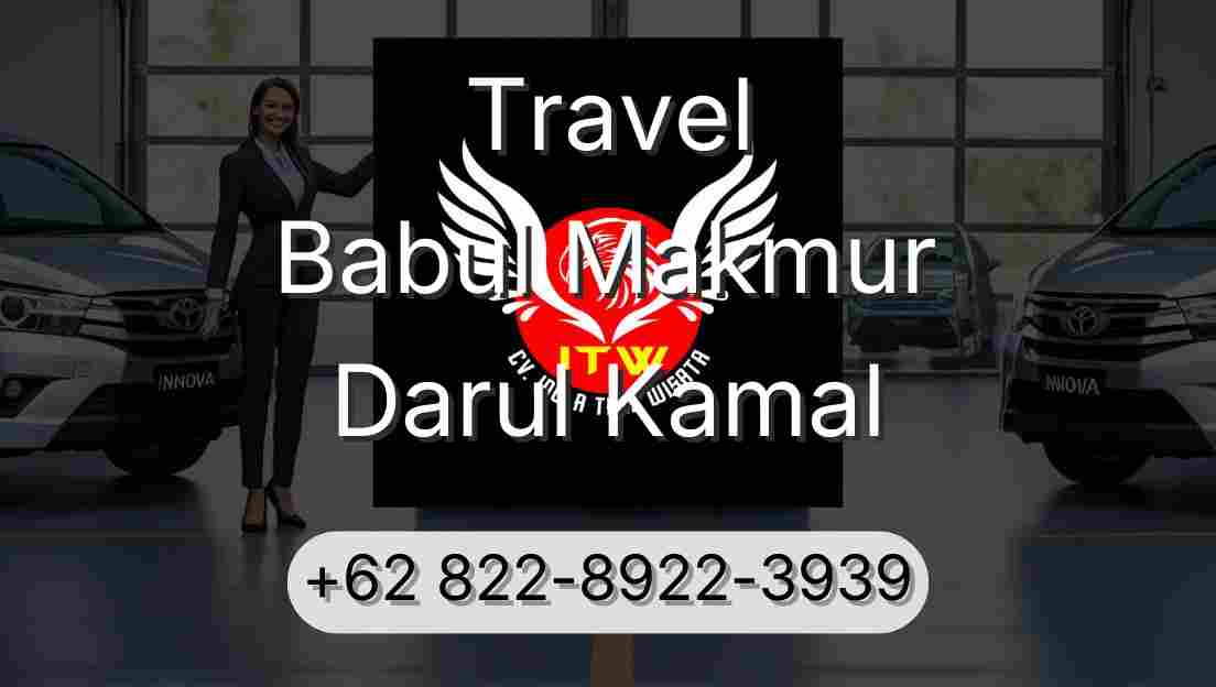 Travel Babul Makmur Darul Kamal