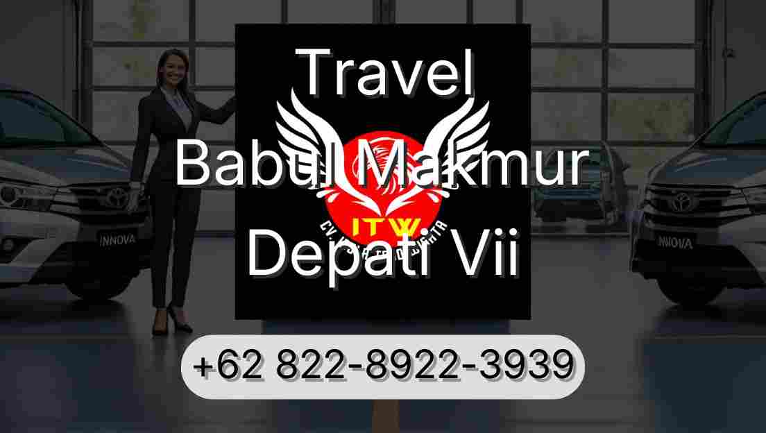 Travel Babul Makmur Depati Vii