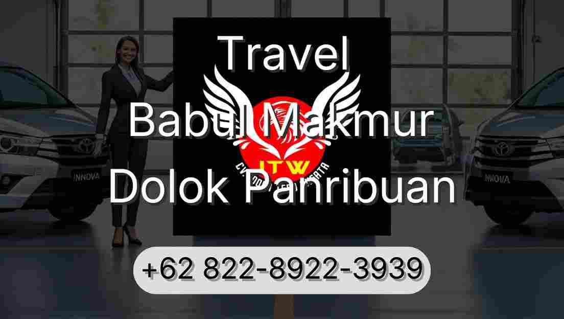 Travel Babul Makmur Dolok Panribuan
