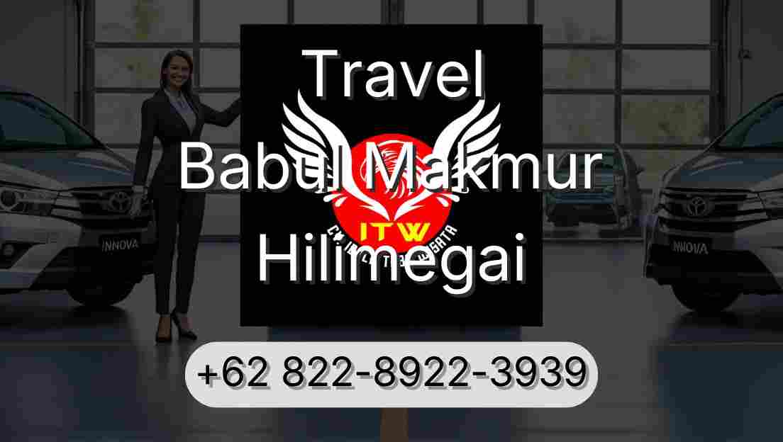 Travel Babul Makmur Hilimegai