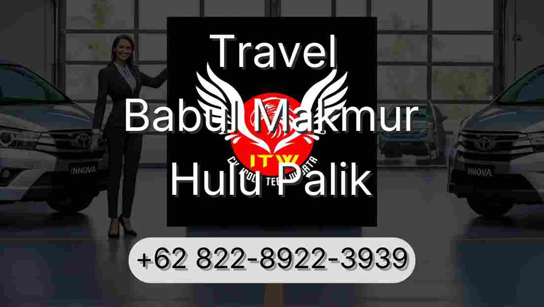 Travel Babul Makmur Hulu Palik