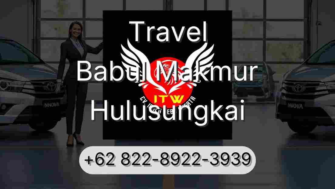 Travel Babul Makmur Hulusungkai