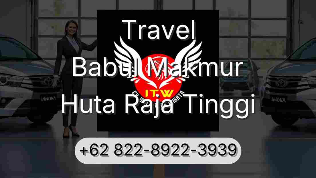 Travel Babul Makmur Huta Raja Tinggi