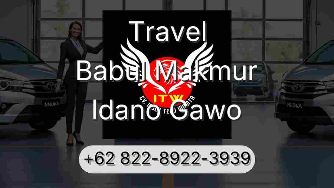 Travel Babul Makmur Idano Gawo