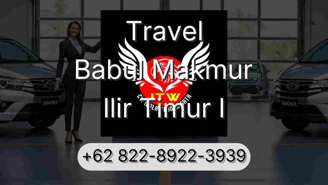 Travel Babul Makmur Ilir Timur I