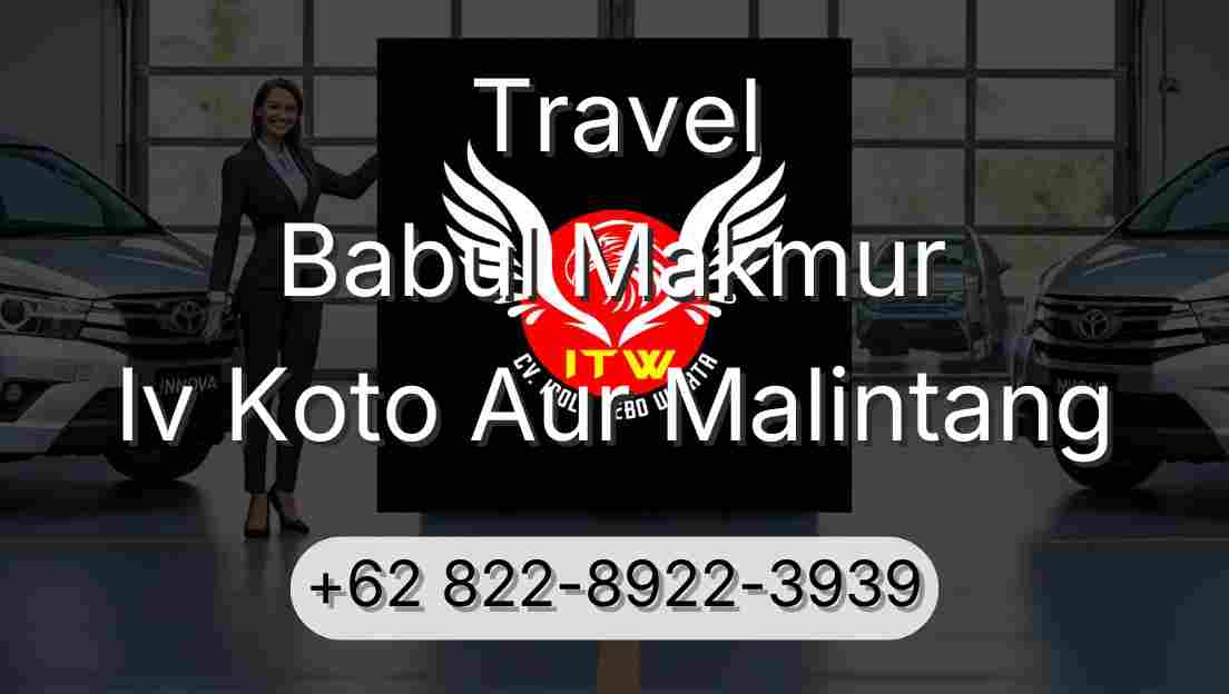 Travel Babul Makmur Iv Koto Aur Malintang
