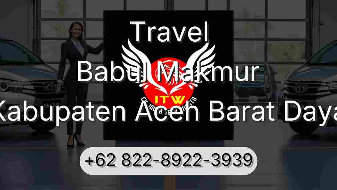 Travel Babul Makmur Kabupaten Aceh Barat Daya