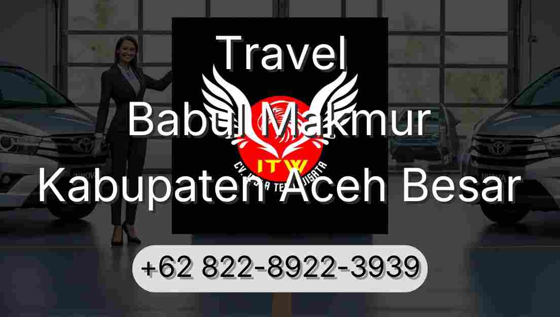 Travel Babul Makmur Kabupaten Aceh Besar