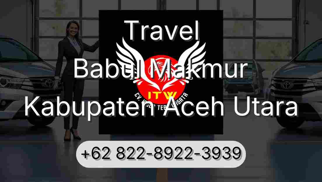 Travel Babul Makmur Kabupaten Aceh Utara
