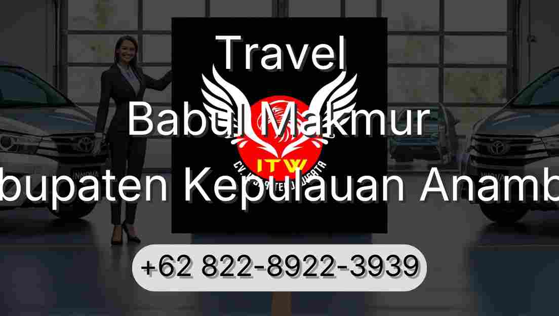 Travel Babul Makmur Kabupaten Kepulauan Anambas