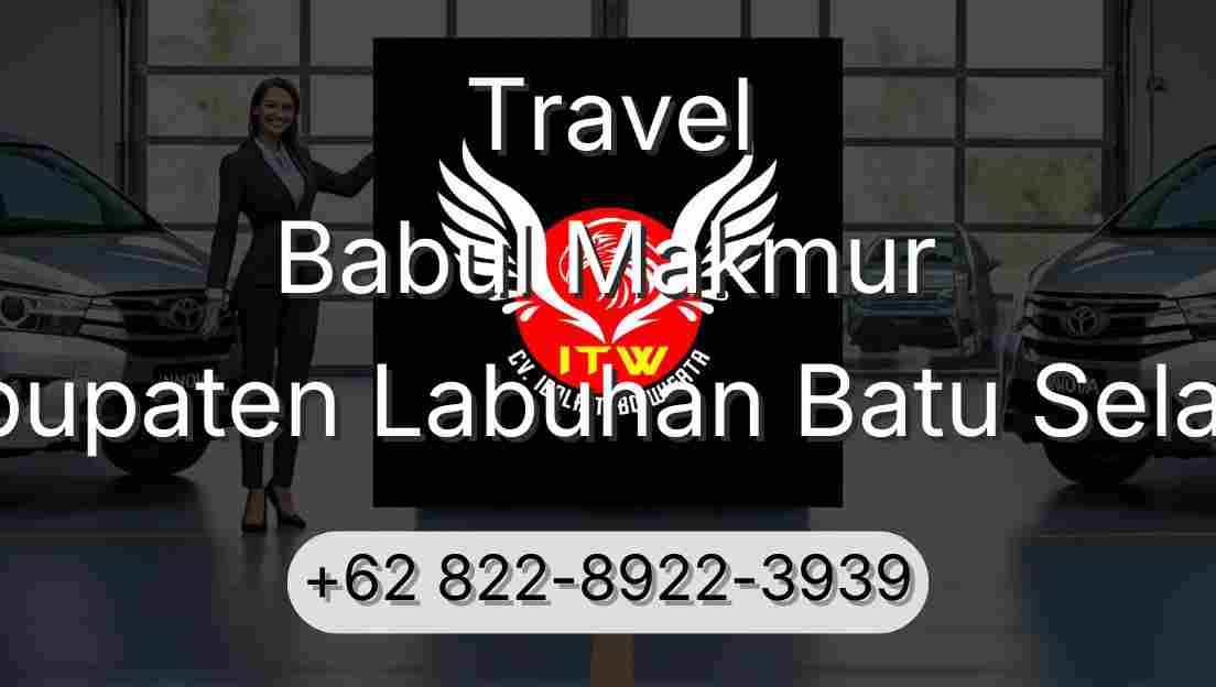 Travel Babul Makmur Kabupaten Labuhan Batu Selatan