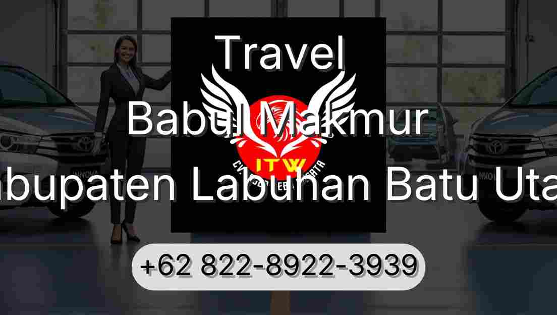Travel Babul Makmur Kabupaten Labuhan Batu Utara