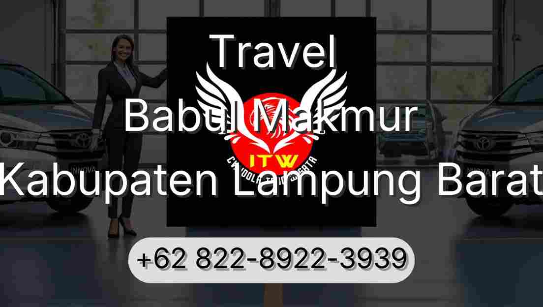 Travel Babul Makmur Kabupaten Lampung Barat