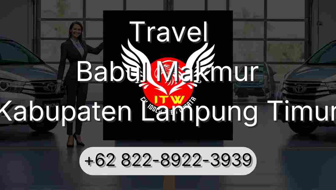 Travel Babul Makmur Kabupaten Lampung Timur