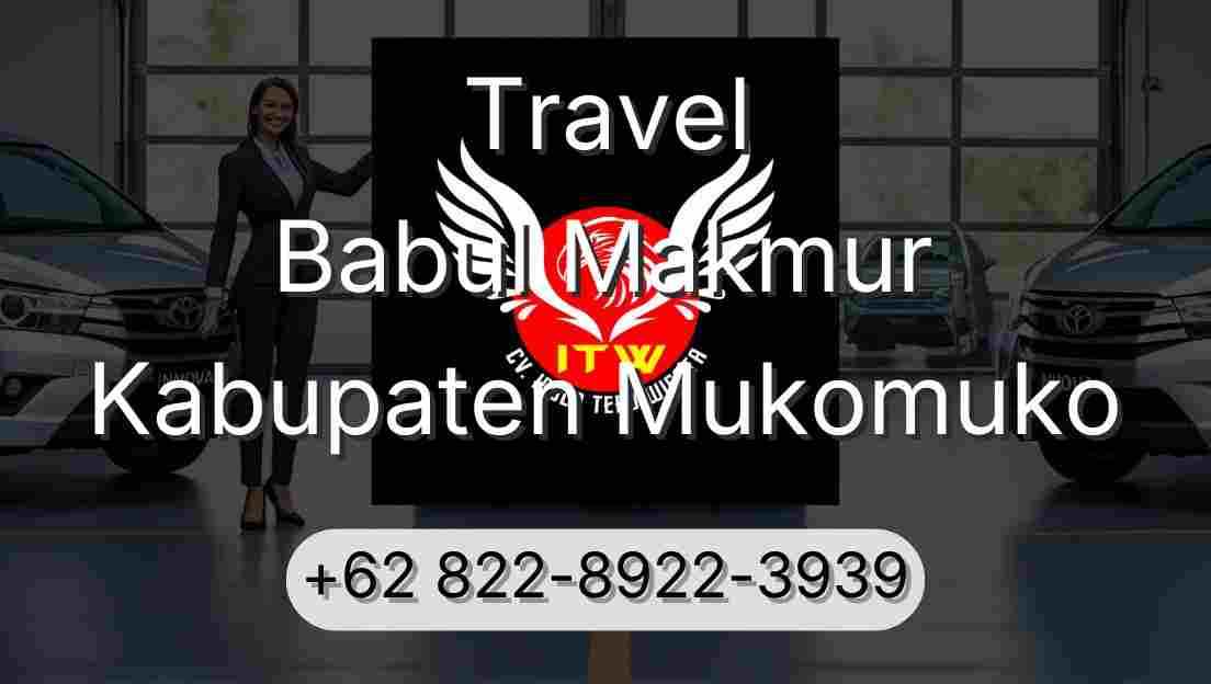 Travel Babul Makmur Kabupaten Mukomuko