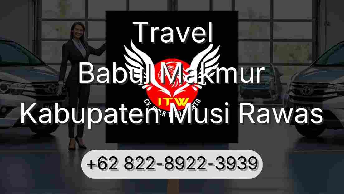 Travel Babul Makmur Kabupaten Musi Rawas