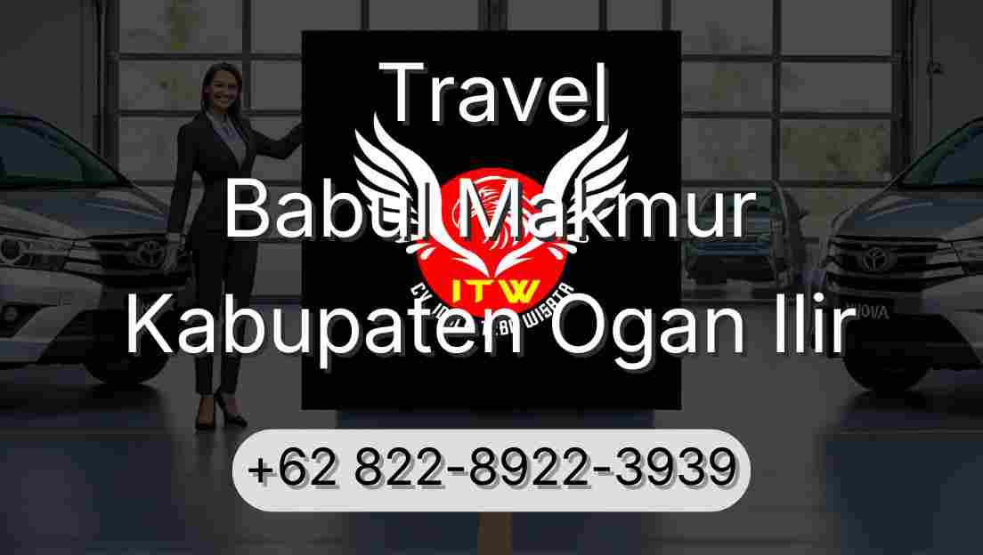Travel Babul Makmur Kabupaten Ogan Ilir