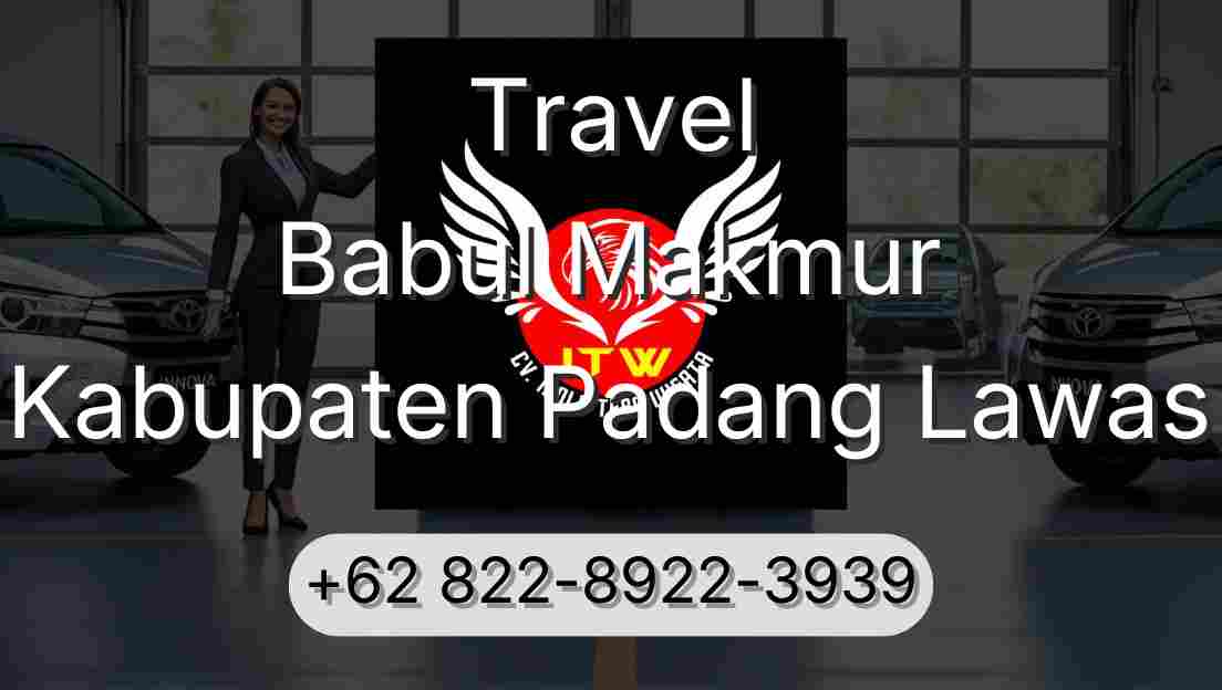 Travel Babul Makmur Kabupaten Padang Lawas