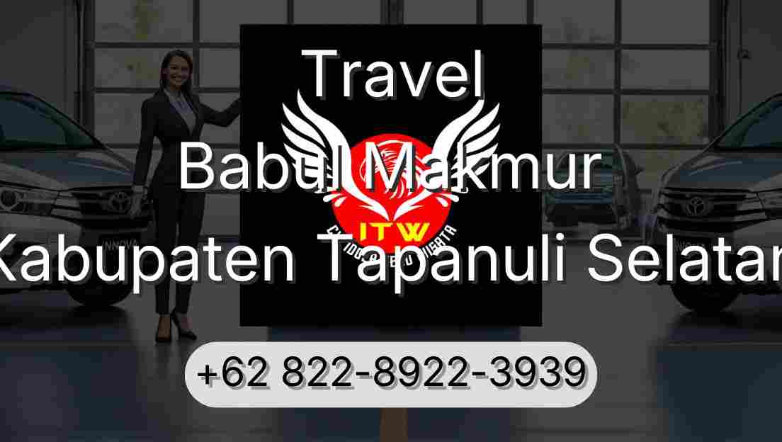 Travel Babul Makmur Kabupaten Tapanuli Selatan