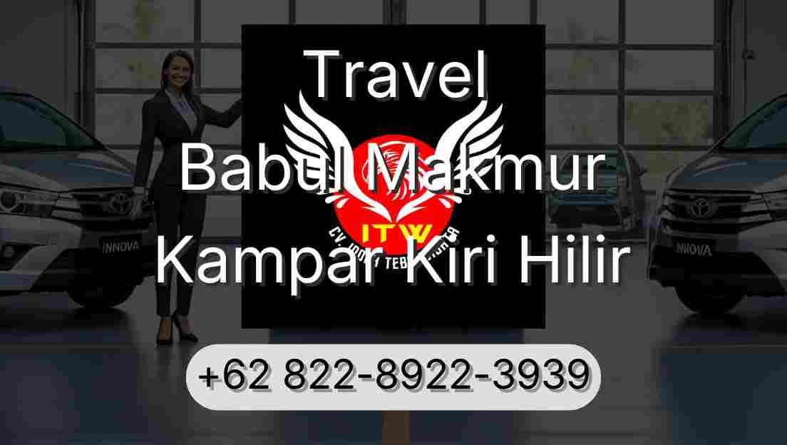 Travel Babul Makmur Kampar Kiri Hilir