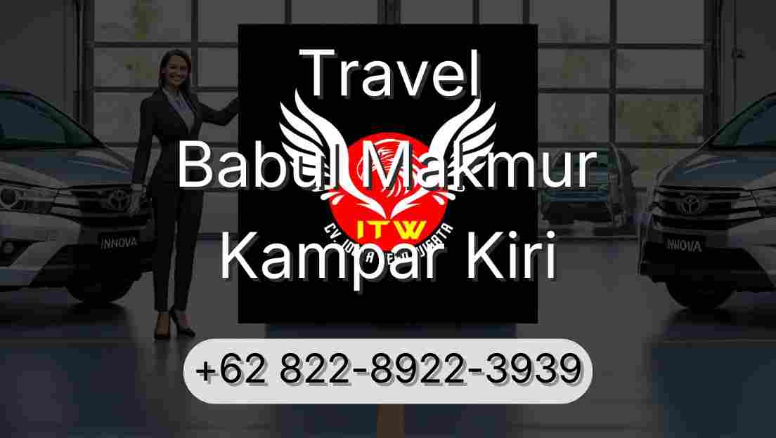 Travel Babul Makmur Kampar Kiri