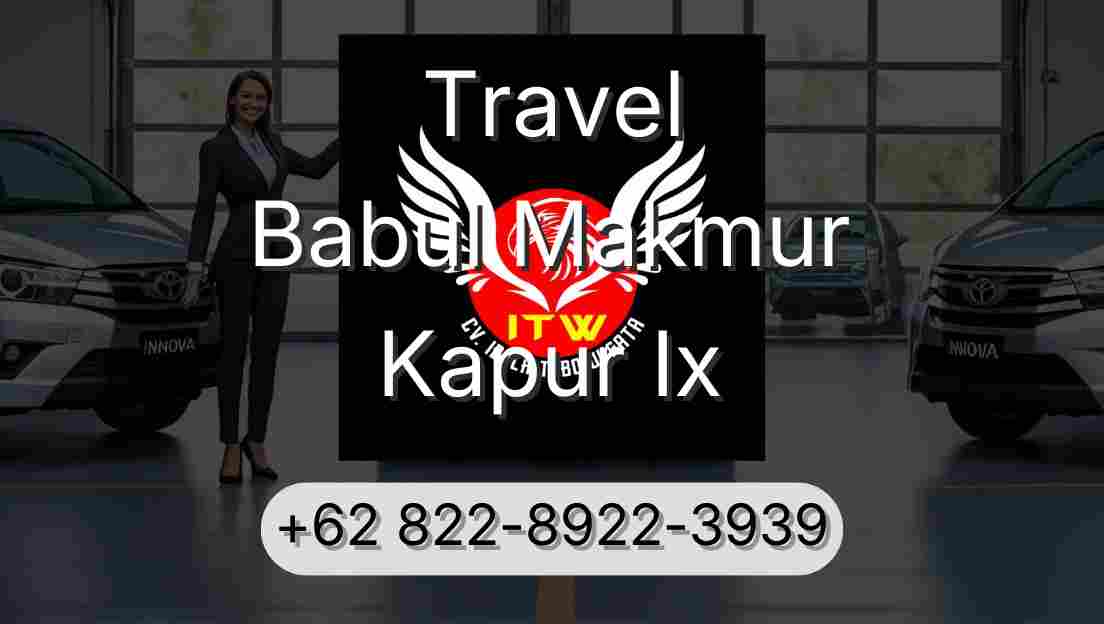 Travel Babul Makmur Kapur Ix