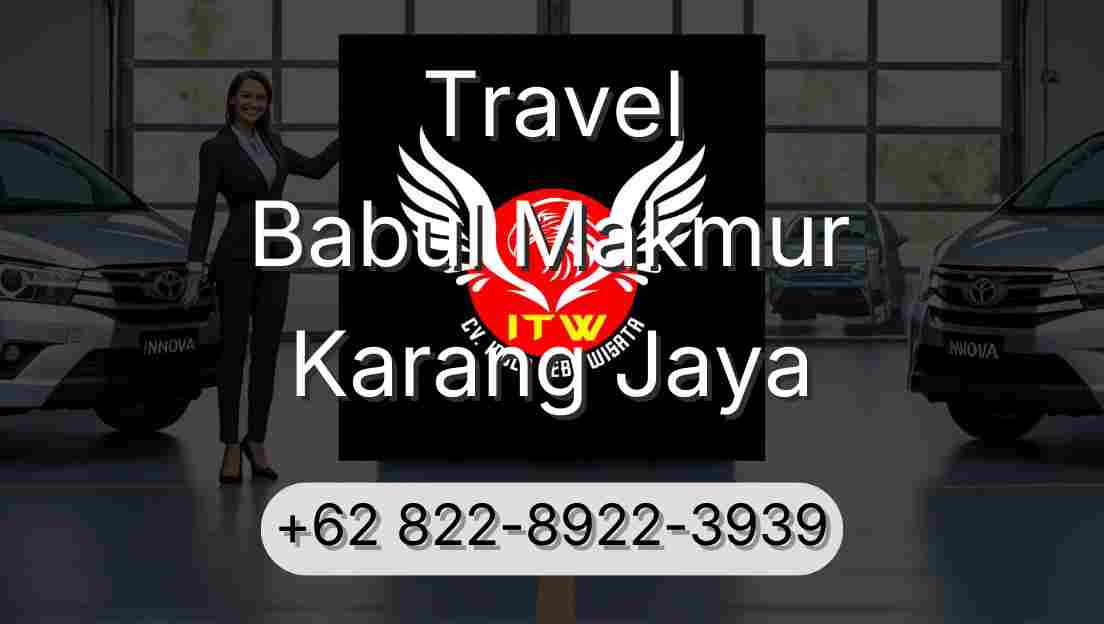 Travel Babul Makmur Karang Jaya