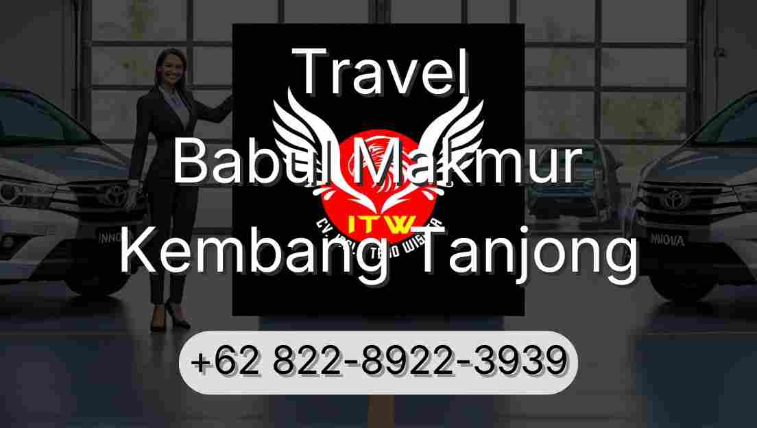 Travel Babul Makmur Kembang Tanjong